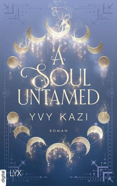 Cover: A Soul Untamed von Yvy Kazi