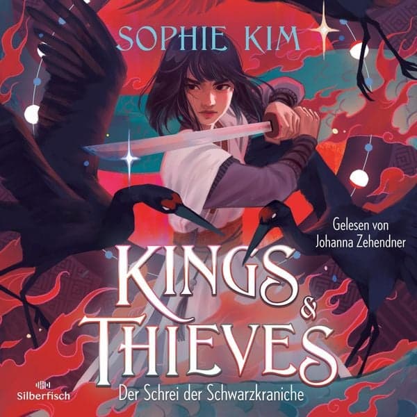 Cover: Kings & Thieves 2: Der Schrei der Schwarzkraniche